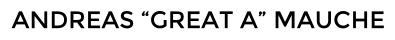 ANDREAS �GREAT A� MAUCHE